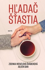 E-kniha Hľadač šťastia - Zdenka Wenzlová Švábeková, Julien Dan