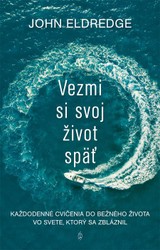 E-kniha Vezmi si svoj život späť - John Eldredge