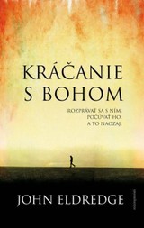 E-kniha Kráčanie s Bohom - John Eldredge