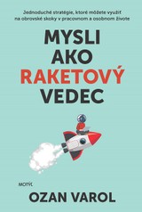 E-kniha Mysli ako raketový vedec - Ozan Varol