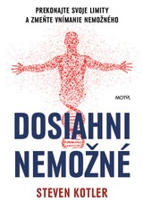E-kniha Dosiahni nemožné - Steven Kotler