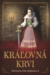 E-kniha Kráľovná krvi - Michaela Ella Hajduková