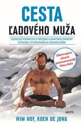 E-kniha Cesta ľadového muža - Wim Hof, Koen de Jong