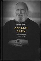 E-kniha Benediktín Anselm Grün - Anselm Grün