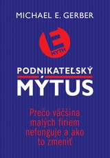 E-kniha Podnikateľský mýtus - Michael E. Gerber