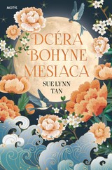 E-kniha Dcéra bohyne mesiaca - Sue Lynn Tan
