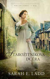 E-kniha Starožitníkova dcéra - Sarah E. Ladd