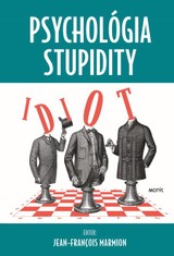 E-kniha Psychológia stupidity - Jean-François Marmion