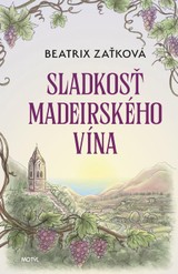 E-kniha Sladkosť madeirského vína - Beatrix Zaťková