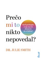 E-kniha Prečo mi to nikto nepovedal? - Julie Smith