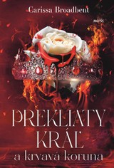E-kniha Prekliaty kráľ a krvavá koruna - Carissa Broadbent