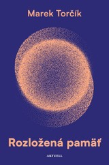 E-kniha Rozložená pamäť - Marek Torčík