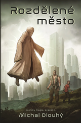 E-kniha Rozdělené město - Michal Dlouhý