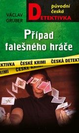 E-kniha Případ falešného hráče - Václav Gruber