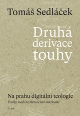 E-kniha Druhá derivace touhy II. - Na prahu digitální teologie - Tomáš Sedláček