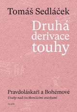 E-kniha Druhá derivace touhy III. -  Pravdoláskaři a Bohémové - Tomáš Sedláček