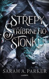 E-kniha Střepy stříbrného stonku - Sarah A. Parker