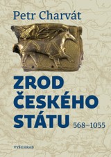 E-kniha Zrod českého státu - Petr Charvát