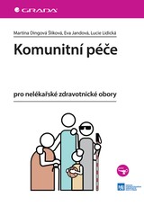 E-kniha Komunitní péče pro nelékařské zdravotnické obory - Lucie Lidická, Eva Jandová, Martina Dingová Šliková