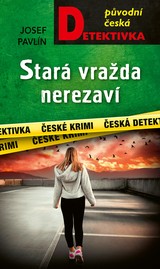 E-kniha Stará vražda nerezaví - Josef Pavlín