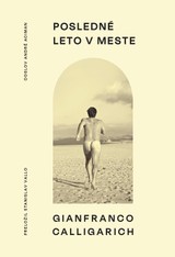 E-kniha Posledné leto v meste - Gianfranco Calligarich