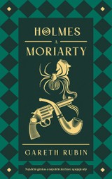E-kniha Holmes a Moriarty - Gareth Rubin