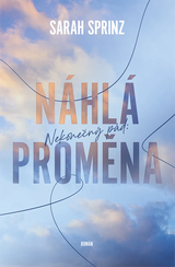 E-kniha Nekonečný pád: Náhlá proměna - Sarah Sprinz