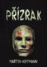 E-kniha Přízrak - Martin Hoffmann