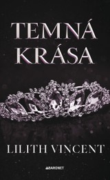 E-kniha Temná krása - Lilith Vincent