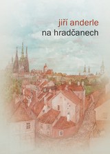E-kniha Na Hradčanech - Jiří Anderle