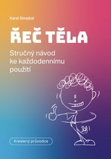E-kniha Řeč těla – Stručný návod ke každodennímu použití - Karel Smejkal