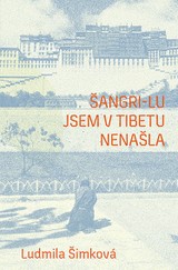 E-kniha Šangri-lu jsem v Tibetu nenašla - Ludmila Šimková