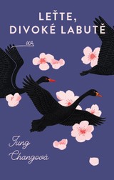 E-kniha Leťte, divoké labutě - Jung Chang