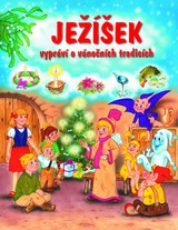 E-kniha Ježíšek vypráví o vánočních tradicích - František Ber, Pavel Baštýř