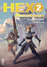 E-kniha HEX: Mazekeen - Tomáš Košek, Zuzana Strachotová