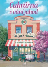 E-kniha Cukrárna s vůní jahod - Laurie Gilmorová