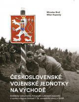 E-kniha Československé vojenské jednotky na východě - Milan Kopecký, Miroslav Brož