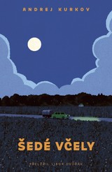 E-kniha Šedé včely - Andrej Kurkov