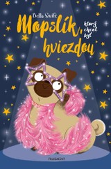 E-kniha Mopslík, ktorý chcel byť hviezdou - Bella Swift