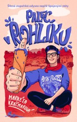 E-kniha Palec v rohlíku: Šílená stopařská odysea napříč Spojenými státy - Markéta Kráčmarová