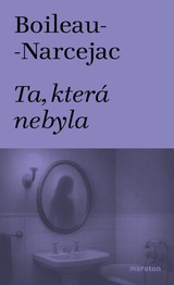 E-kniha Ta, která nebyla - Boileau-Narcejac