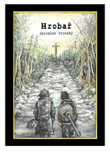 E-kniha Hrobař - Jaroslav Irovský