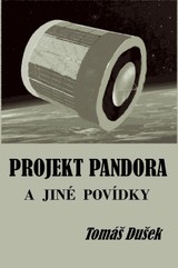 E-kniha Projekt Pandora a jiné povídky - Tomáš Dušek