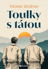 E-kniha Toulky s tátou - Marek Wollner