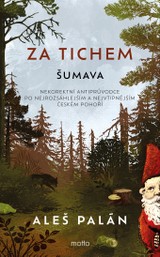 E-kniha Za tichem - Šumava - Aleš Palán