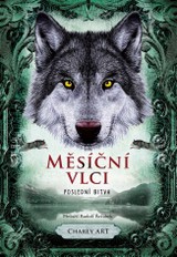 E-kniha Měsíční vlci: Poslední bitva - Charly Art