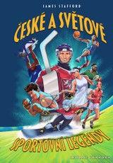 E-kniha České a světové sportovní legendy - James Stafford