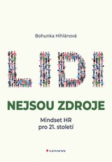 E-kniha Lidi nejsou zdroje - Mindset HR pro 21. století - Bohunka Hihlánová