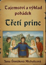 E-kniha Tajemství a výklad pohádek: Třetí princ - Jana Šintáková Michalicová