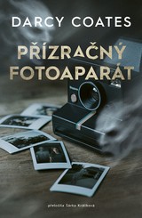 E-kniha Přízračný fotoaparát - Darcy Coates